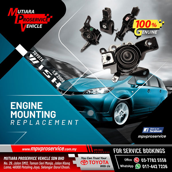 Toyota Wish Engine Mounting Replacement Services in Petaling Jaya, Selangor